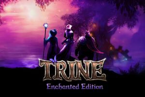 魔幻三杰：三位一体增强版 Trine Enchanted Edition for Mac v2.1.2 中文移植版