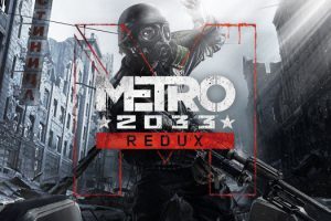 地铁2033重制版 Metro 2033 Redux for Mac v1.0 中文原生版附DLC